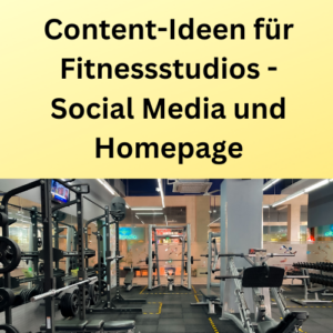 Content-Ideen für Fitnessstudios - Social Media und Homepage