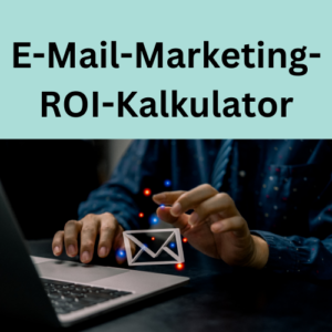 E-Mail-Marketing-ROI-Kalkulator
